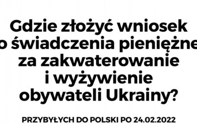 Zdjęcie do Świadczenie pieniężne za zakwaterowanie i wyżywienie obywateli Ukrainy