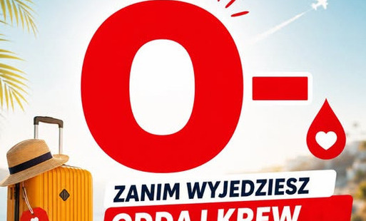 Zdjęcie do Zanim wyjedziesz - oddaj krew